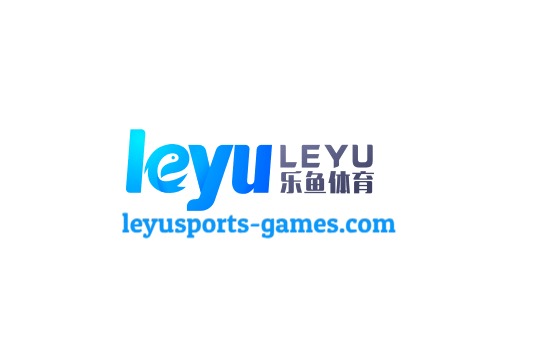 乐鱼体育官网入口 - Leyu中国官方平台